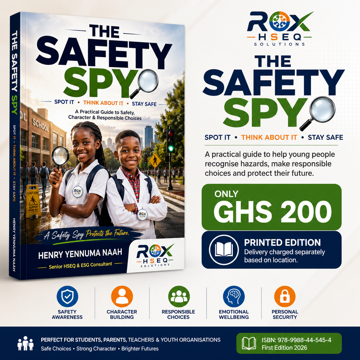 The Safety Spy by Henry Yennuma Naah